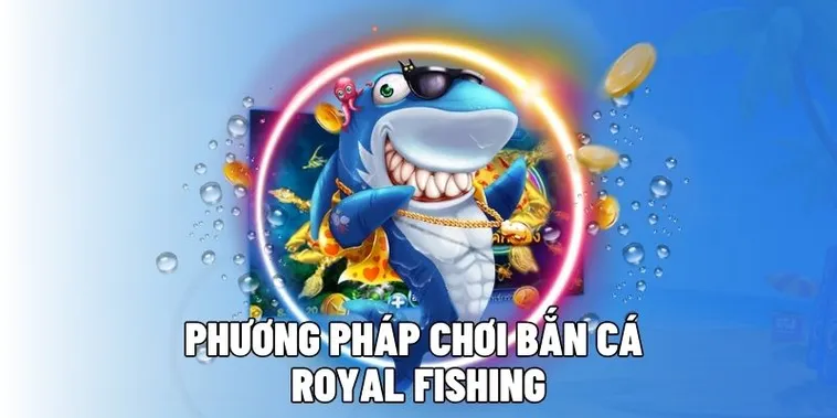 Chinh Phục Đại Dương: Cách Chơi Bắn Cá Royal Fishing Tại VN88 2 Chinh Phục Đại Dương: Cách Chơi Bắn Cá Royal Fishing Tại VN88
